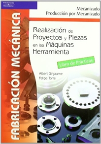 Portada del libro Realización de proyectos y piezas en las maquinas herramienta. Libro de prácticas