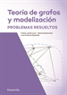 Portada del libro Teoría de grafos y modelización. Problemas resueltos